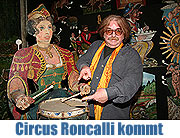 Circus Roncalli "Zwischen Gestern und Morgen" kommt nach München. Premiere am 19.05.2007 (Foto: Martin Schmitz)